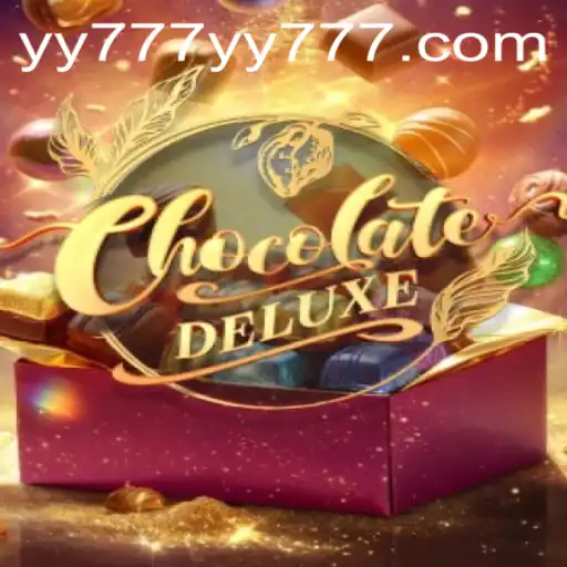 Explore the Sweet World of ChocolateDeluxe with yy777