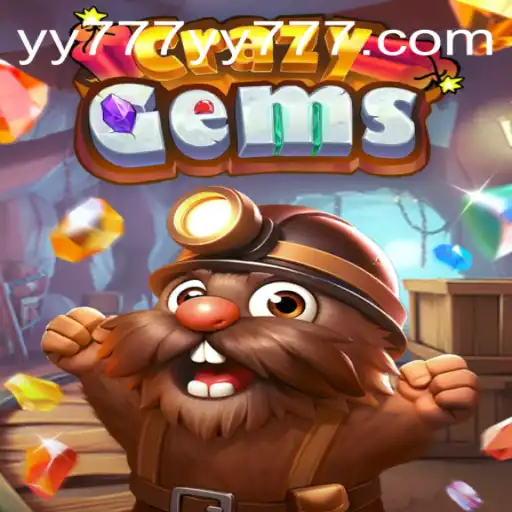 Dive into the World of CrazyGems and Discover the Thrill of yy777