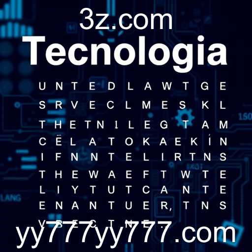 Explorando a categoria 'Tecnologia' nos jogos do yy777: Inovação e Interatividade